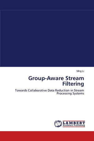 GroupAware Stream Filtering: Towards Collaborative Data Reduction in Stream Processing Systems,Used