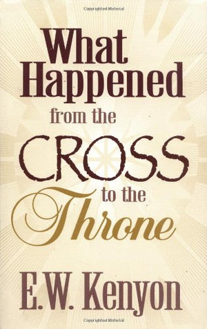What Happened From The Cross To The Throne,Used