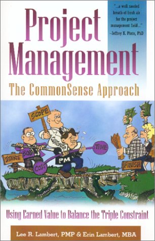 Project Management: The Commonsense Approach