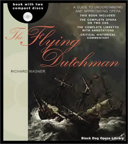 The Flying Dutchman (The Black Dog Opera Library),New