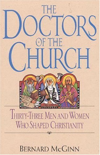 Doctors Of The Church: Thirtythree Men And Women Who Shaped Christianity,New