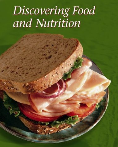 Discovering Food And Nutrition, Student Edition,Used