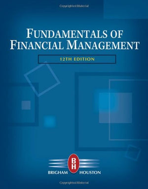 Fundamentals of Financial Management (with Thomson ONE  Business School Edition) (Available Titles CengageNOW),Used