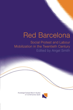 Red Barcelona (Routledge/Canada Blanch Studies on Contemporary Spain),Used