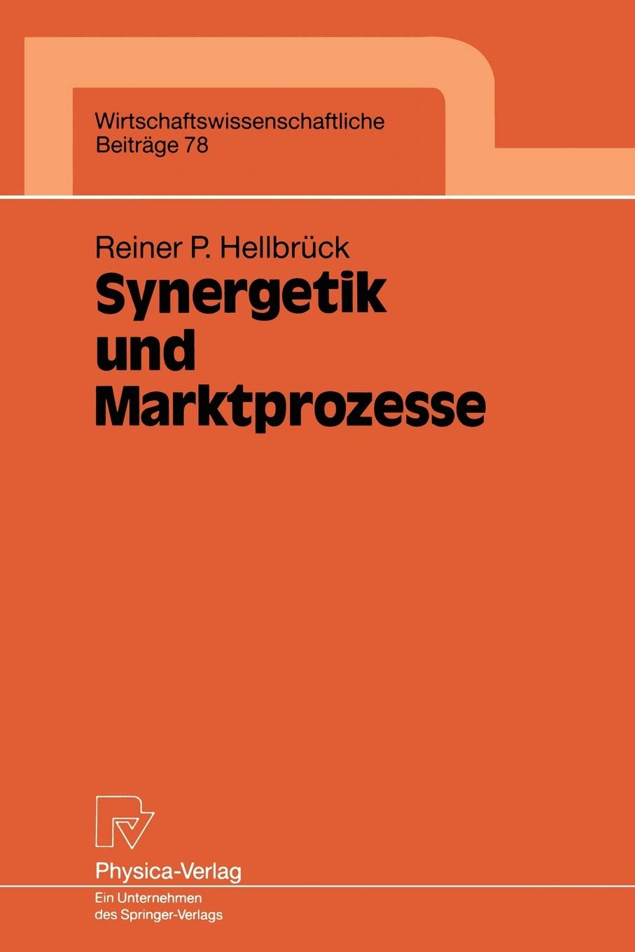 Synergetik und Marktprozesse (Wirtschaftswissenschaftliche Beitrge, 78) (German Edition),Used