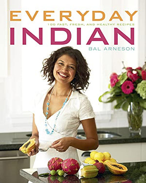 Everyday Indian: 100 Fast, Fresh and Healthy Recipes,Used