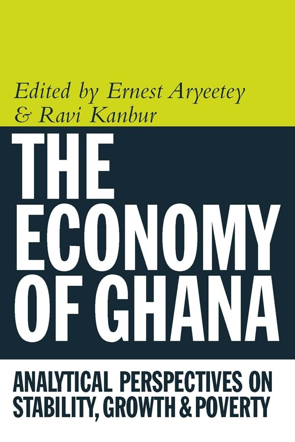 Economic Reforms in Ghana: The Miracle and the Mirage,Used