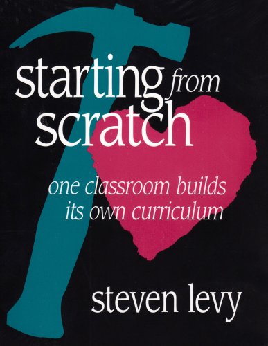 Starting From Scratch: One Classroom Builds Its Own Curriculum,New