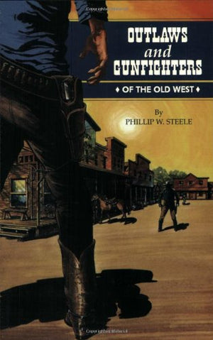 Outlaws and Gunfighters of the Old West,Used
