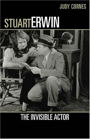 Stuart Erwin: The Invisible Actor (Volume 87) (The Scarecrow Filmmakers Series, 87),Used
