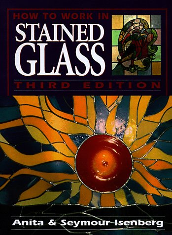 How to Work in Stained Glass,New