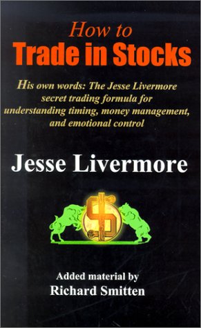 How To Trade In Stocks : The Livermore Formula For Combining Time Element And Price (Revised Ed),Used