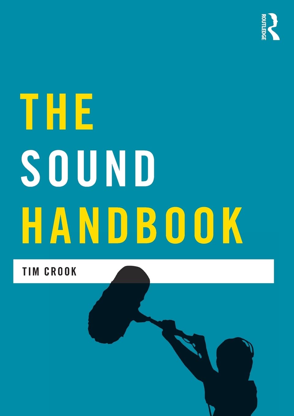 The Sound Handbook (Media Practice),Used