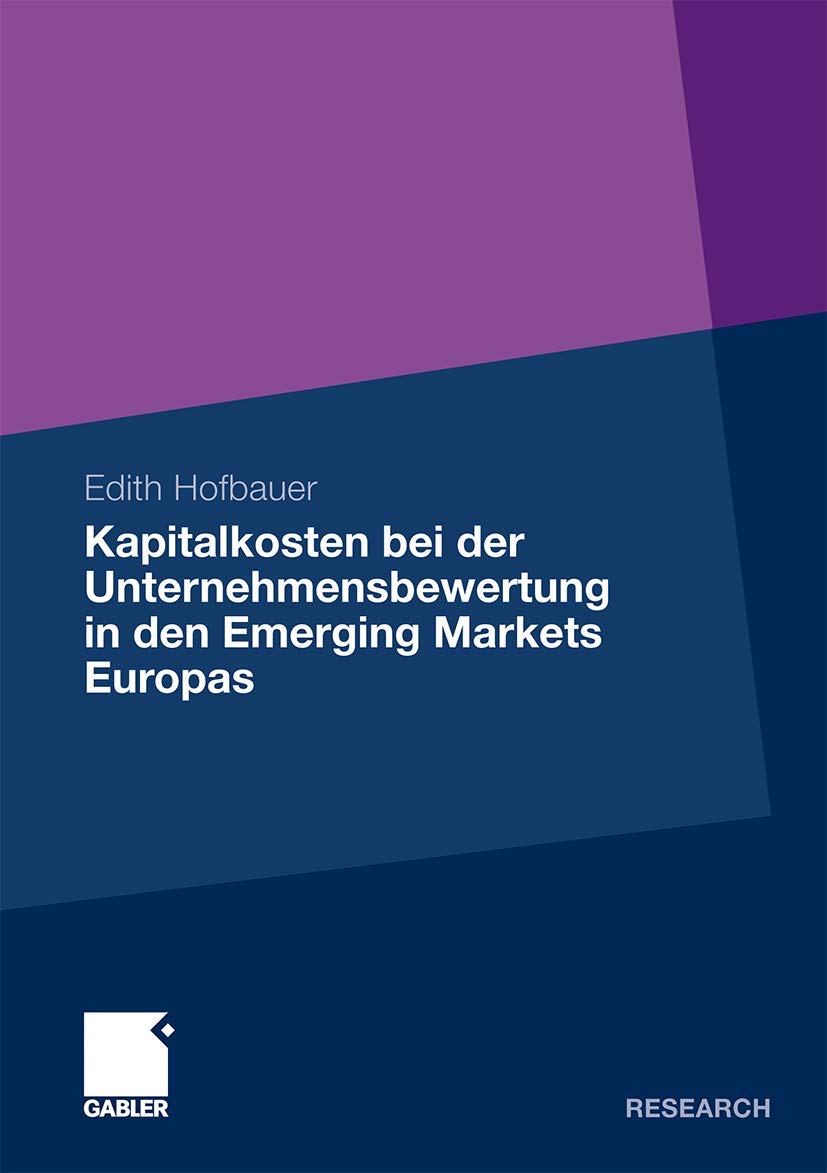 Kapitalkosten bei der Unternehmensbewertung in den Emerging Markets Europas (German Edition),Used
