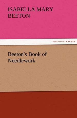 Beeton's Book of Needlework,Used