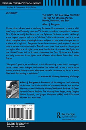 Depth of Shallow Culture: The High Art of Shoes, Movies, Novels, Monsters, and Toys (Studies in Comparative Social Science),Used