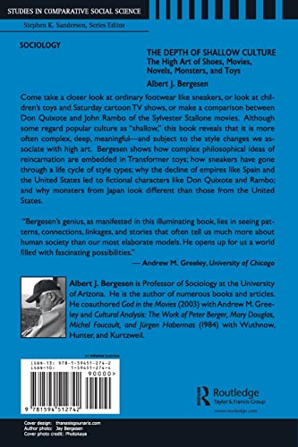 Depth of Shallow Culture: The High Art of Shoes, Movies, Novels, Monsters, and Toys (Studies in Comparative Social Science),Used