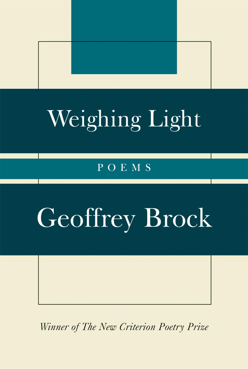 Weighing Light: Poems (New Criterion Series),Used
