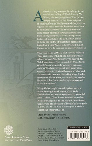 Slave Wales: The Welsh And Atlantic Slavery, 16601850-new