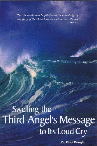 Swelling the Third Angel's Message to Its Loud Cry,Used