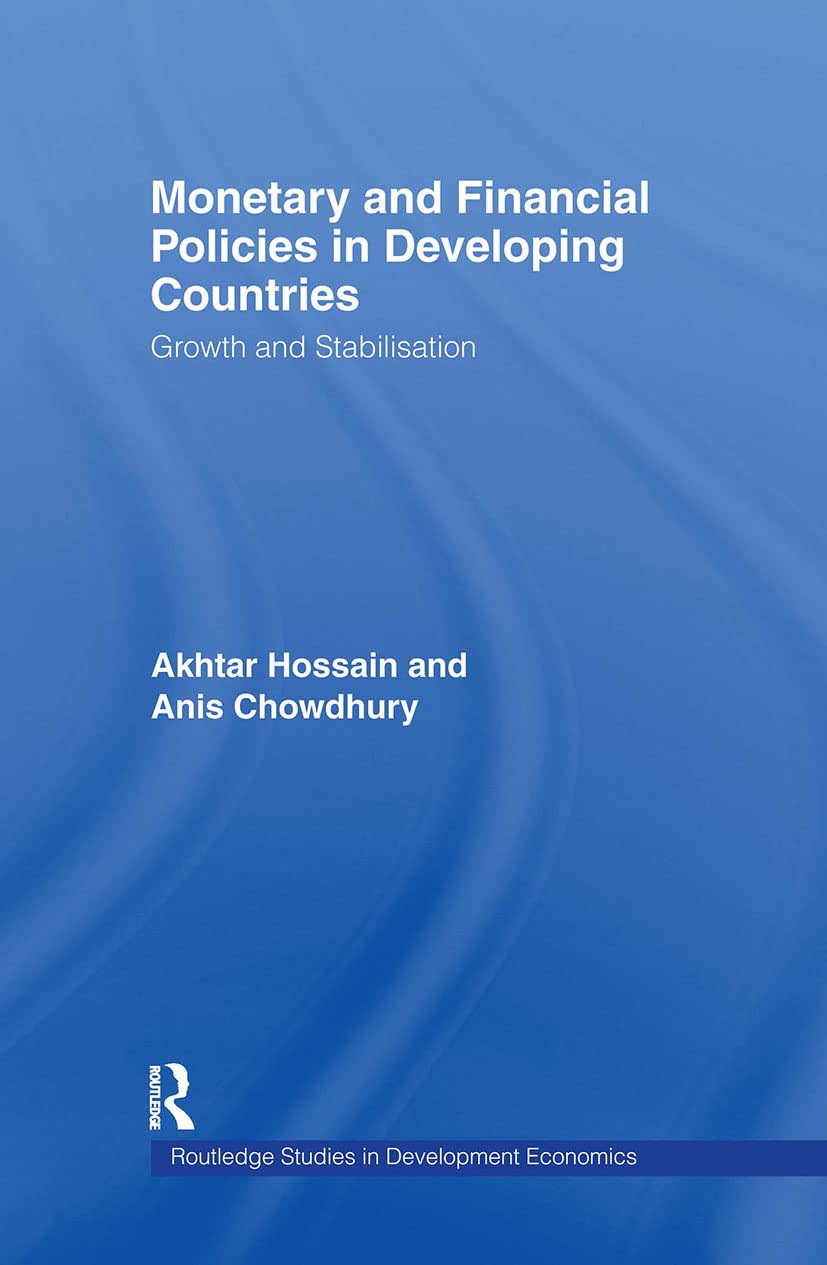 Monetary and Financial Policies in Developing Countries: Growth and Stabilization (Routledge Studies in Development Economics),Used