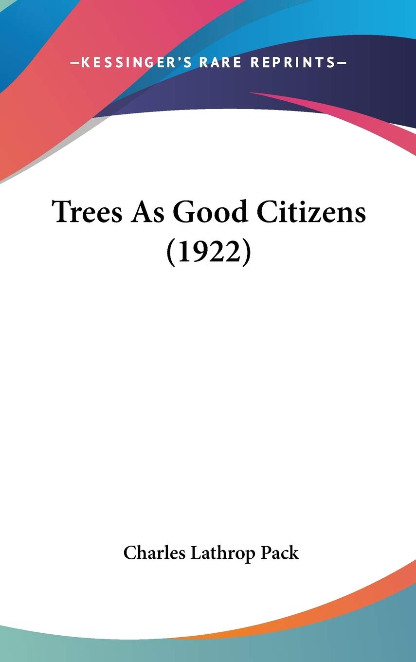 Trees As Good Citizens (1922),Used