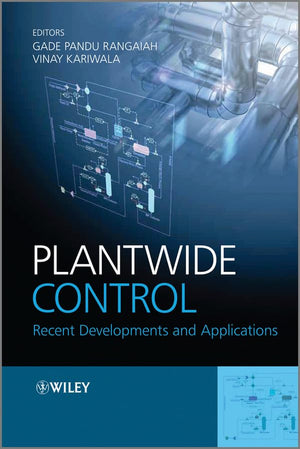 Plantwide Control: Recent Developments and Applications,Used