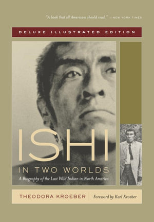 Ishi in Two Worlds: A Biography of the Last Wild Indian in North America,Used
