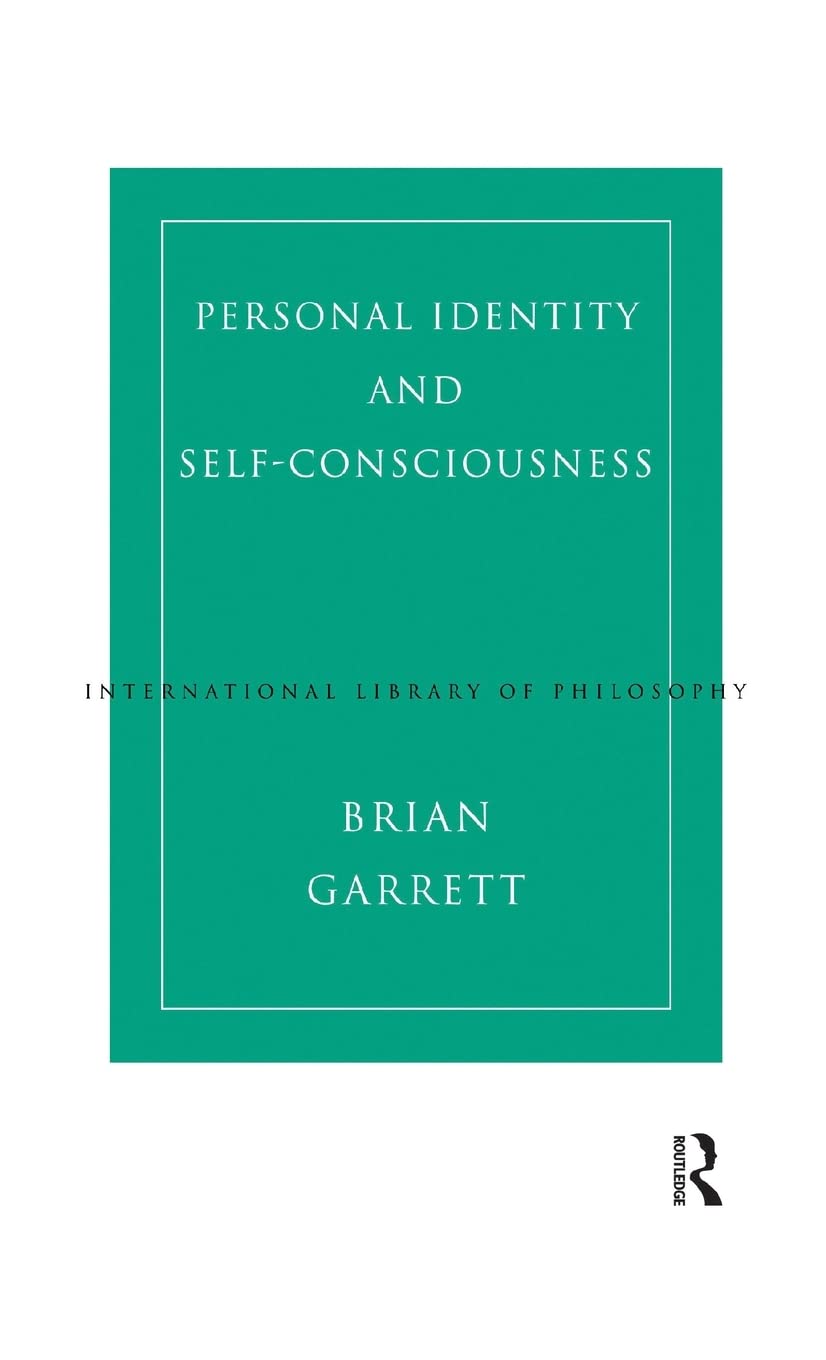 Personal Identity And Selfconsciousness (International Library Of Philosophy),Used
