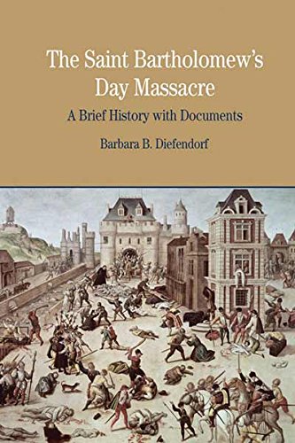 The St. Bartholomew'S Day Massacre: A Brief History With Documents (Bedford Series In History And Culture)-new
