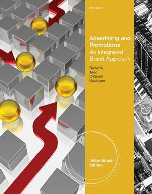 Advertising and Promotions: An Integrated Brand Approach, International Edition,Used