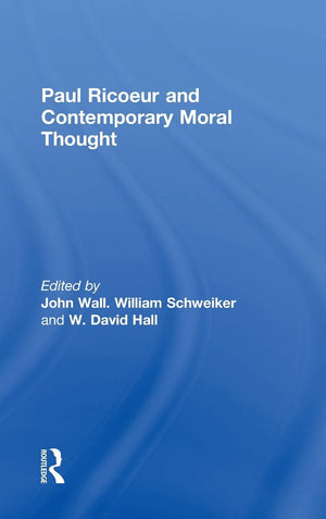 Paul Ricoeur and Contemporary Moral Thought,Used