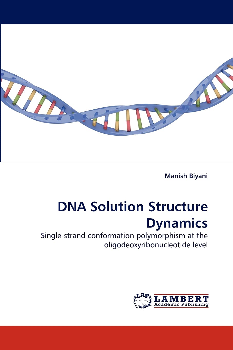 DNA Solution Structure Dynamics: Singlestrand conformation polymorphism at the oligodeoxyribonucleotide level,Used
