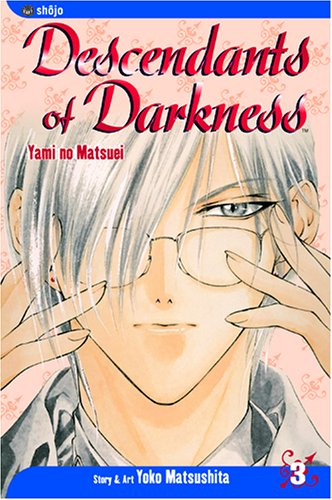 Descendants of Darkness: Yami no Matsuei, Vol. 3,New