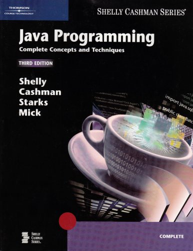 Java Programming: Complete Concepts and Techniques, Third Edition (Shelly Cashman Series),Used
