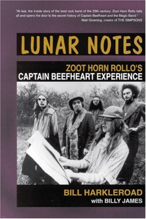 Lunar Notes: Zoot Horn Rollo s Captain Beefheart Experience