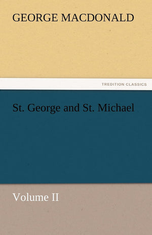 St. George and St. Michael Volume II,Used