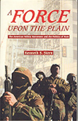 A Force Upon The Plain: The American Militia Movement And The Politics Of Hate ; With A New Foreword By The Author,Used