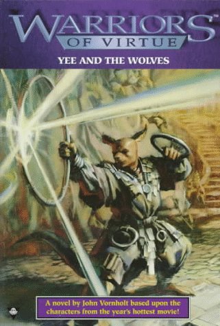 Yee and the Wolves (WARRIORS OF VIRTUE),Used
