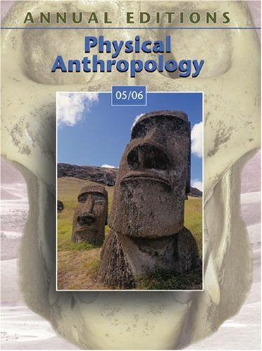 Annual Editions: Physical Anthropology 05/06,Used