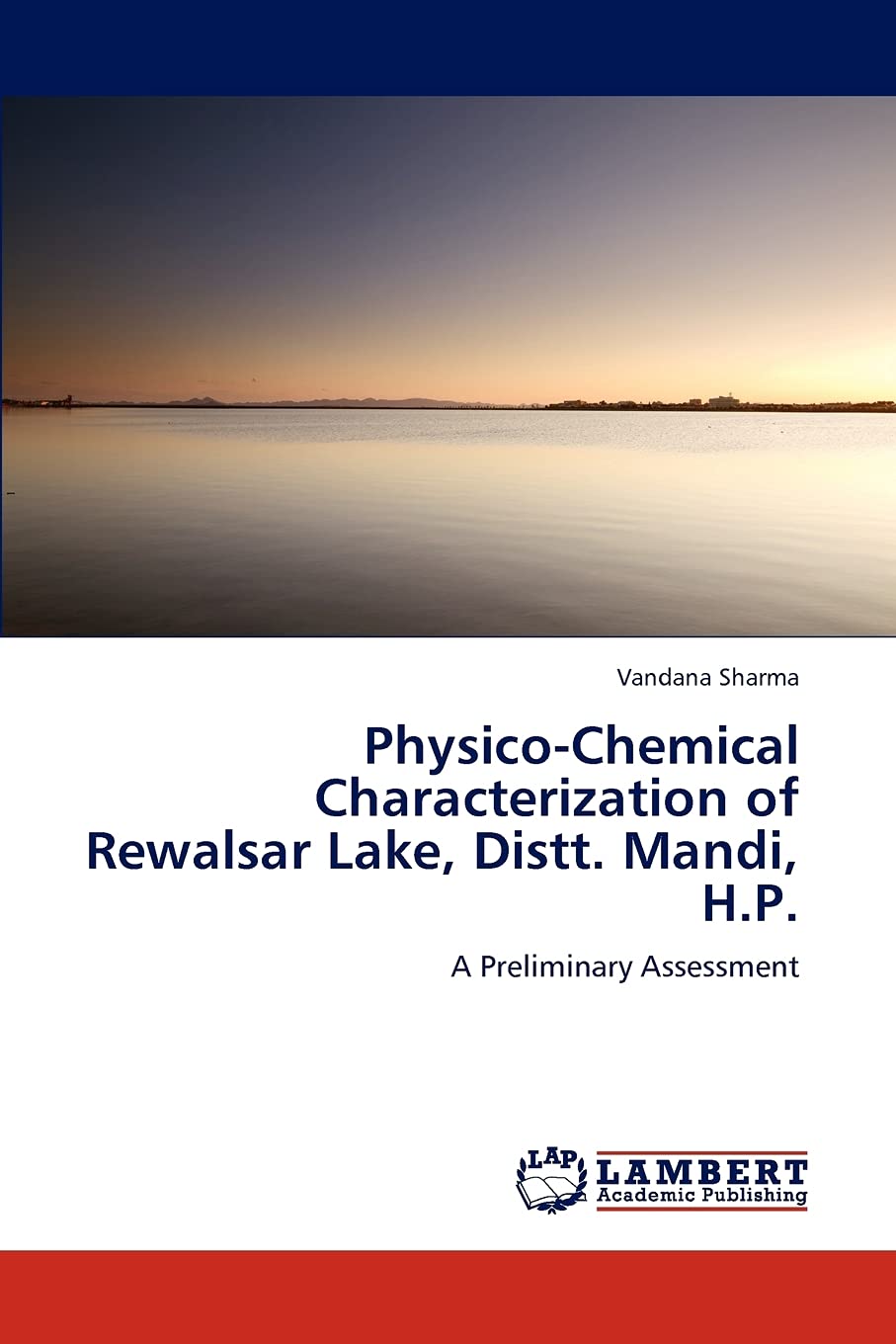 PhysicoChemical Characterization of Rewalsar Lake, Distt. Mandi, H.P.: A Preliminary Assessment,Used