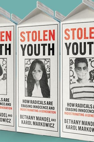 Stolen Youth: How Radicals Are Erasing Innocence and Indoctrinating a Generation,Used