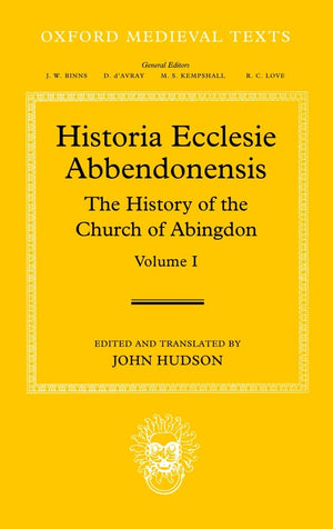 Historia Ecclesie Abbendonensis: The History of the Church of Abingdon, Vol I (Oxford Medieval Texts),Used