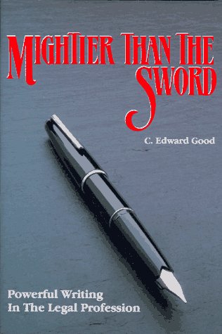 Mightier Than The Sword: Powerful Writing In The Legal Profession/Legal,New