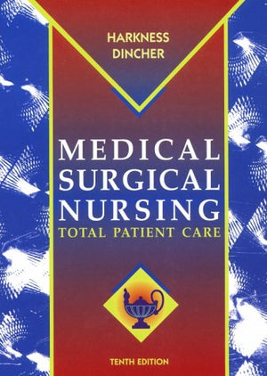 Medical Surgical Nursing: Total Patient Care,Used