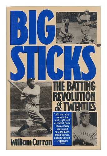 Big Sticks: The Batting Revolution of the Twenties,New