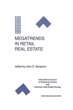 Megatrends in Retail Real Estate (Research Issues in Real Estate, 3),New