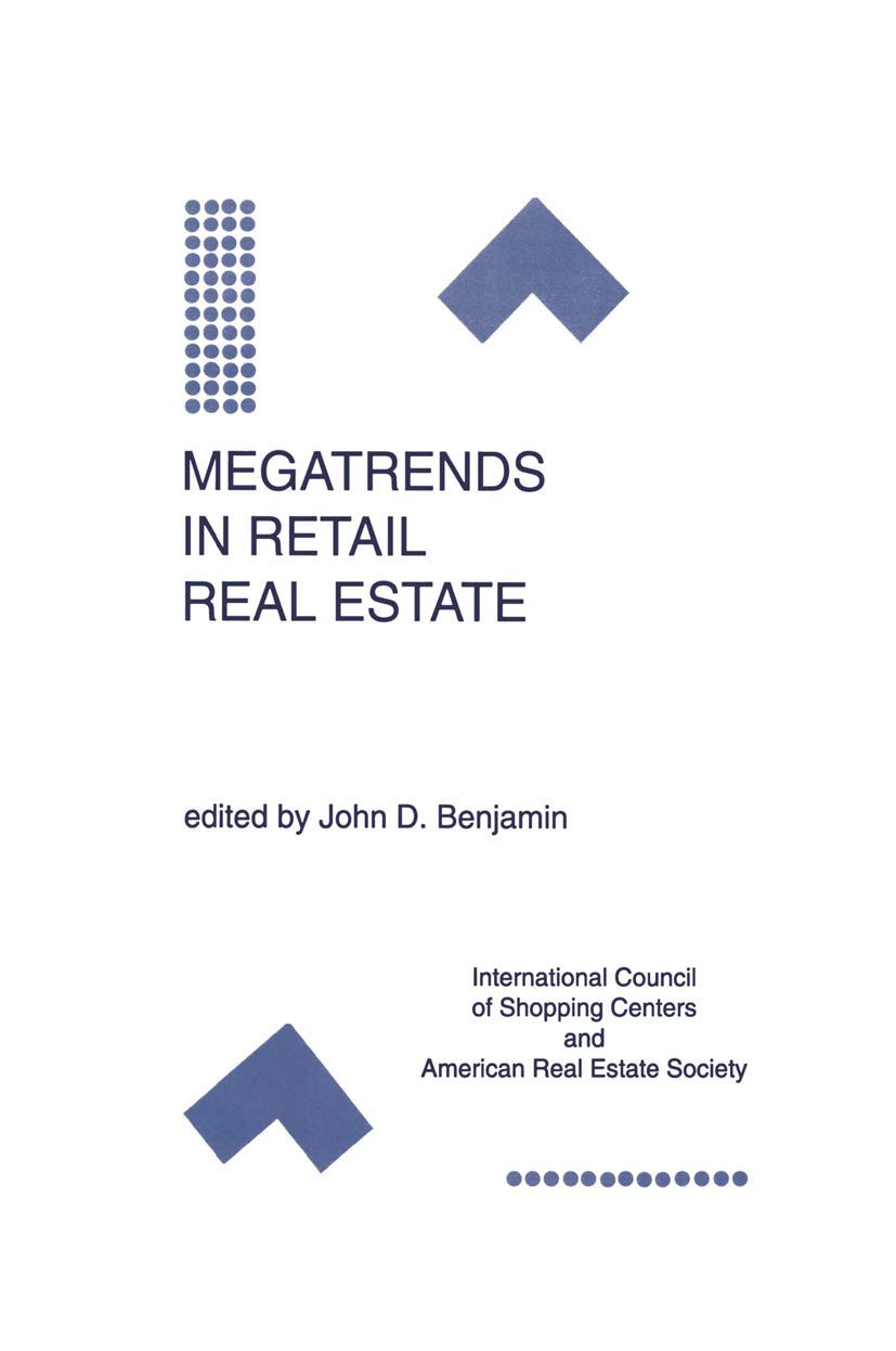 Megatrends in Retail Real Estate (Research Issues in Real Estate, 3),New