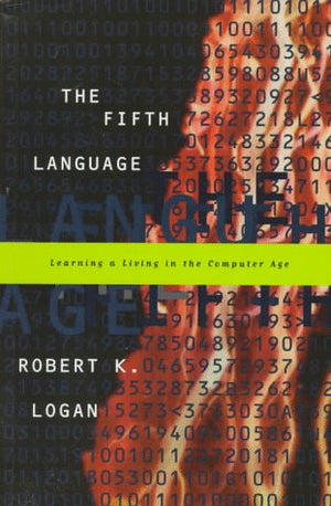 The Fifth Language: Learning a Living in the Computer Age