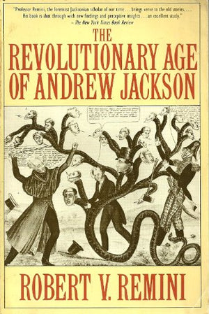 The Revolutionary Age Of Andrew Jackson,Used